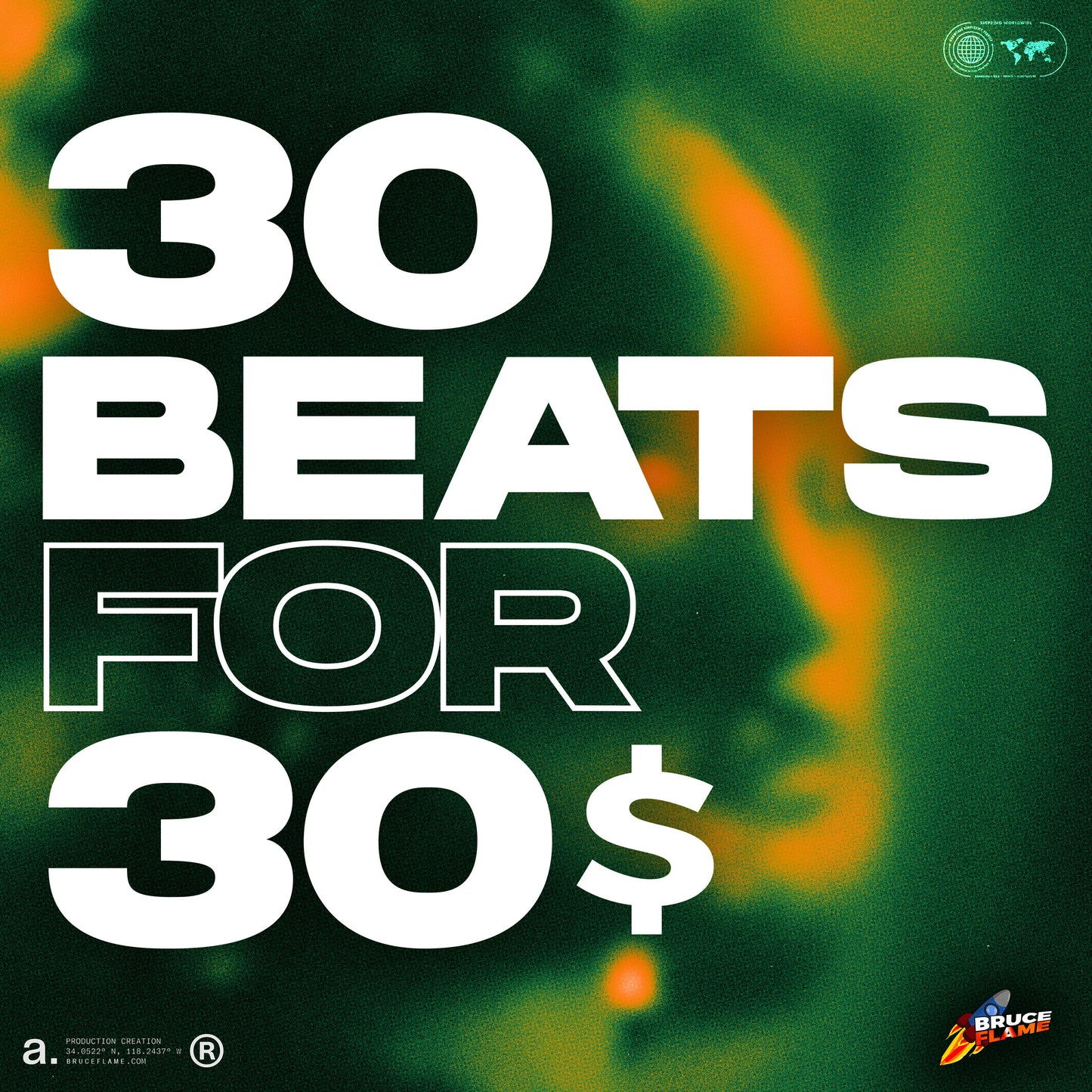 30 BEATS FOR $30 - BRUCE FLAME BUNDLE