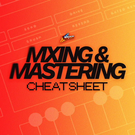 MIXING & MASTERING CHEAT SHEET (GUIDE)