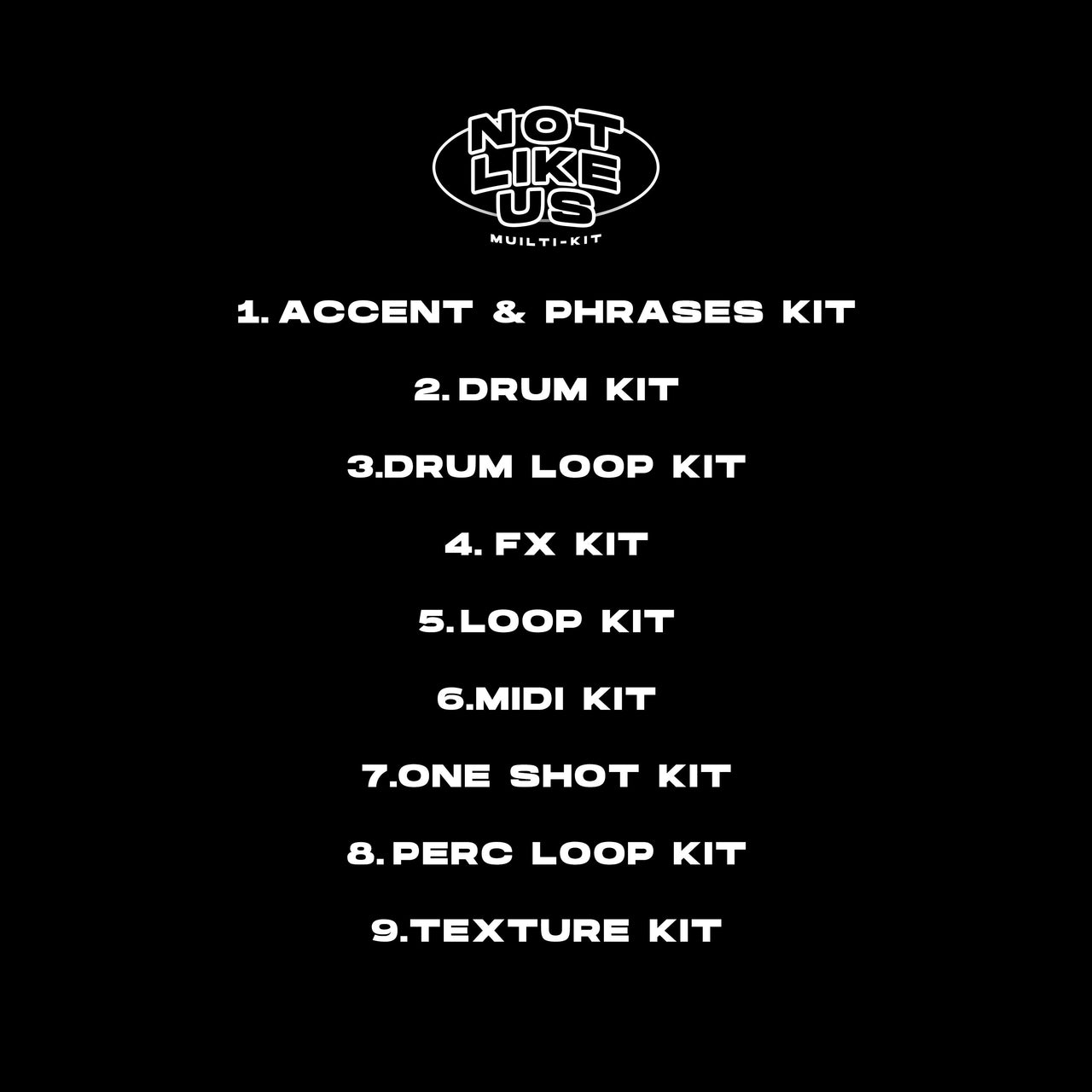 NOT LIKE US (WEST COAST MULTI KIT)