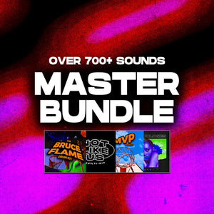 MASTER BUNDLE (700+ SOUNDS) - BRUCE FLAME KITS