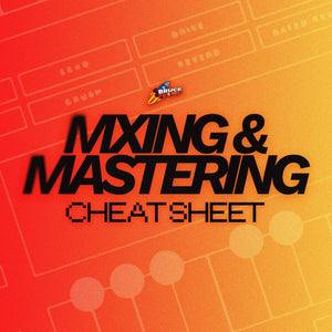 MIXING & MASTERING CHEAT SHEET (GUIDE) - BRUCE FLAME KITS
